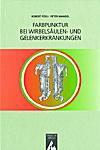 Farbpunktur bei Wirbels&auml;ulen- und Gelenkerkrankungen